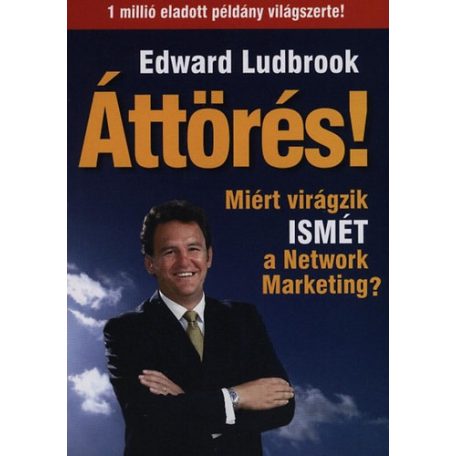Áttörés  - Miért virágzik ismét a Networ