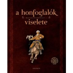 A honfoglalók viselete (Magyar őstört.1