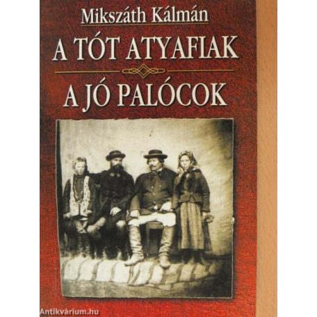 A tót atyafiak, A jó palócok (tdk)