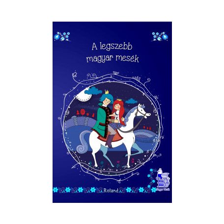 A legszebb magyar mesék (Roland)