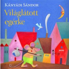 Világlátott egérke