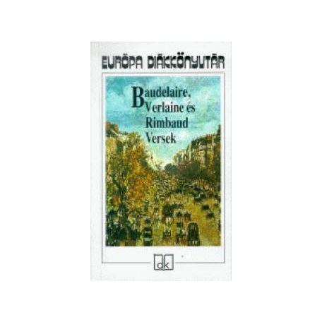 Baudelaire,Verlaine és Rimbaud versek (F