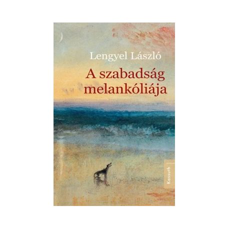 A szabadság melankóliája