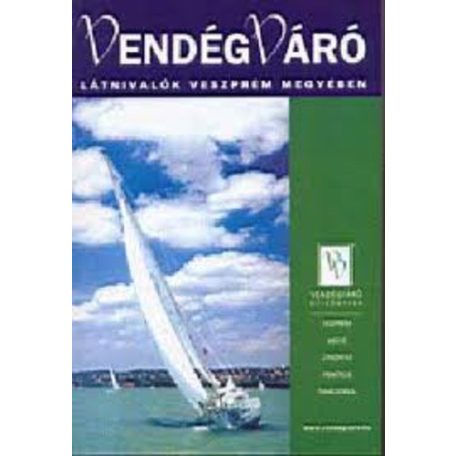 Vendégváró-Látnivalók Veszprém megyében