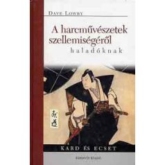 A harcművészetek szellemiségéről haladók