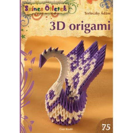 3D origami (Színes ötletek 75.)