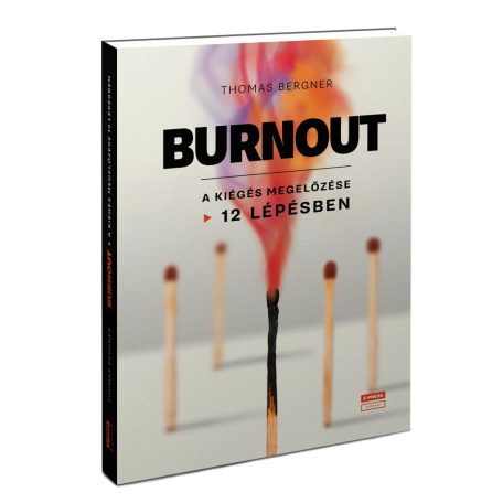 Burnout - A kiégés megelőzése 12 lépésbe