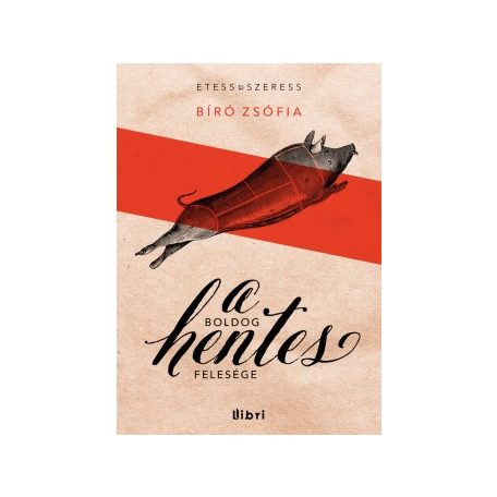 A boldog hentes felesége