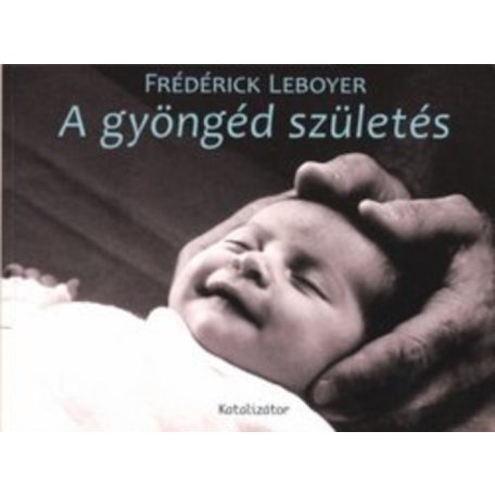 A gyöngéd születés