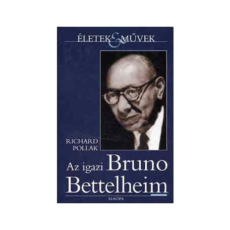 Az igazi Bruno Bettelheim