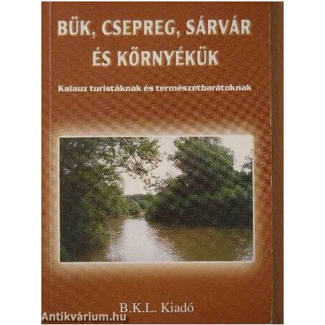 Bük, Csepreg, Sárvár és környékük