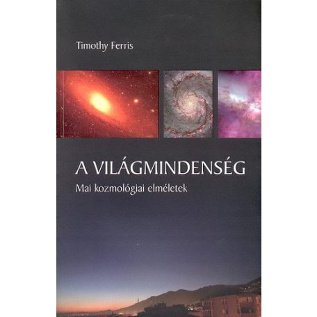 A világmindenség - mai kozmológ. elm.(A)
