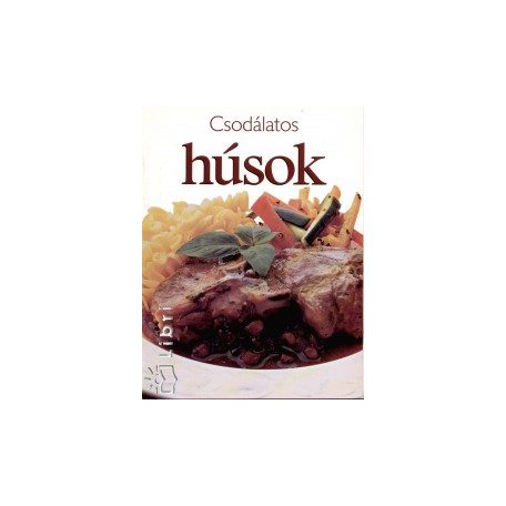 Csodálatos húsok