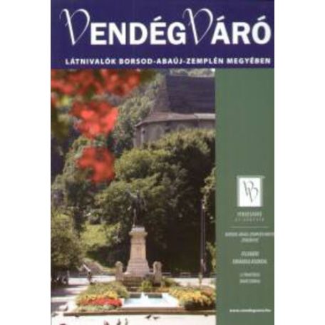 Vendégváró-Látnivalók Borsod-Abaúj-Zempl