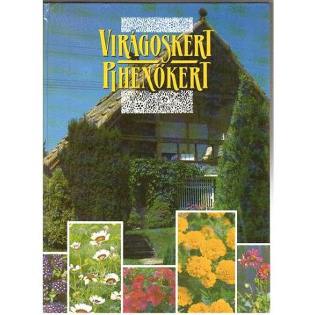 Virágoskert,pihenőkert