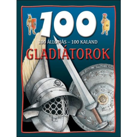 100 állomás 100 kaland - Gladiátorok