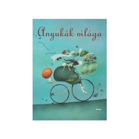Anyukák világa