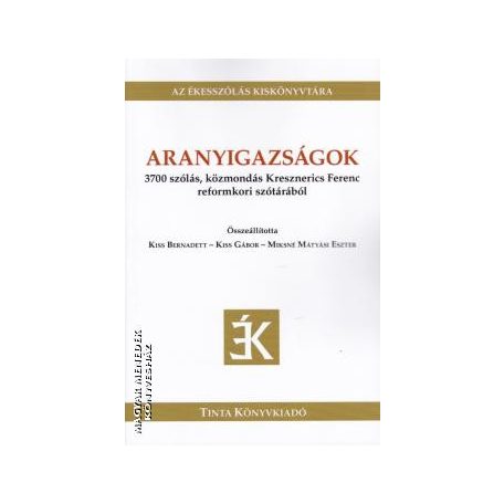 Aranyigazságok - 3700 szólás