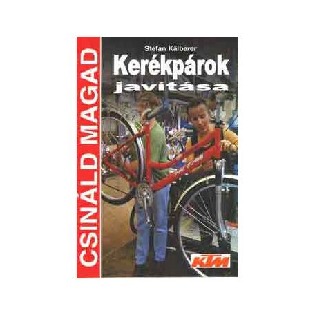Csináld magad - Kerékpárok javítása