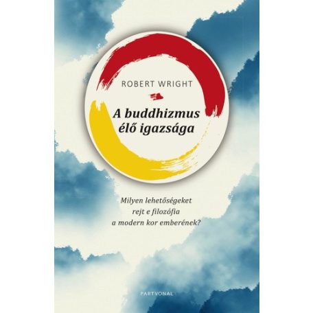 A buddhizmus élő igazsága