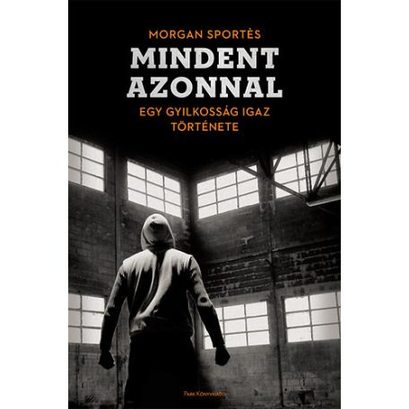 Mindent azonnal