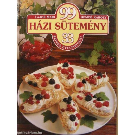 99 házi sütemény 33 színes ételfotóval