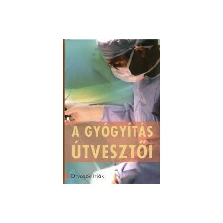 A gyógyítás útvesztői