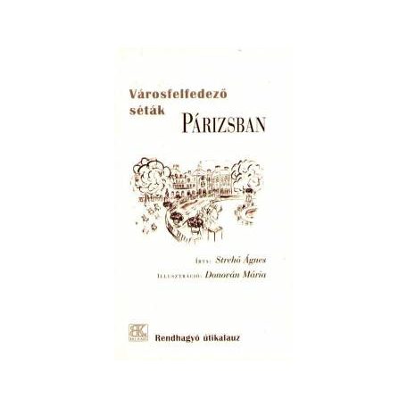 Városfelfedező séták Párizsban