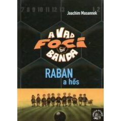 A vad focibanda 6.- Raban a hős