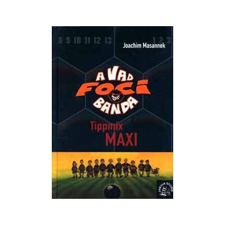 A vad focibanda 7.- Tippmix Maxi