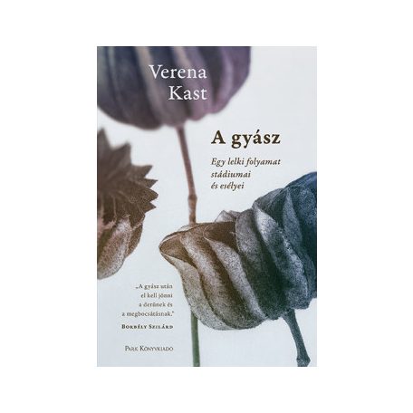 A gyász - Egy lelki folyamat stádiumai é