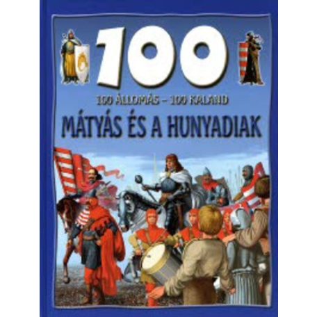 100 állomás 100 kaland - Mátyás és a Hun
