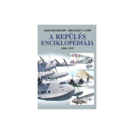 A repülés enciklopédiája 1848-1939