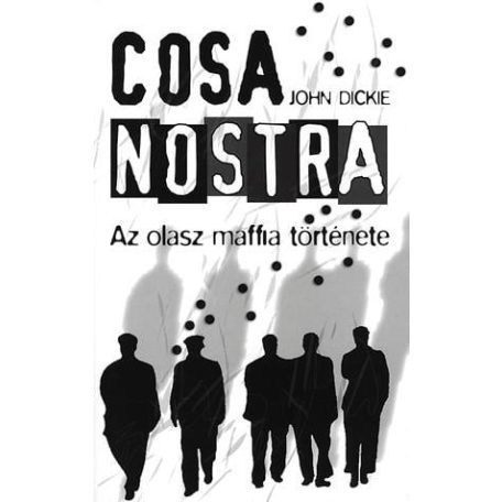 Cosa nostra - az olasz maffia története