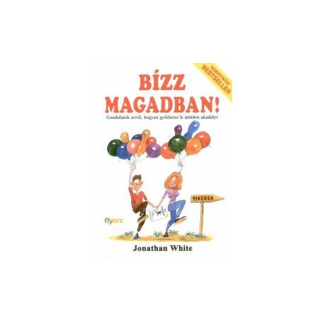 Bízz magadban!