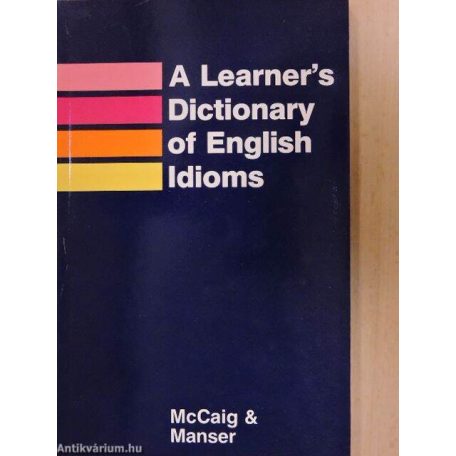 A learner's dictionary of english idioms