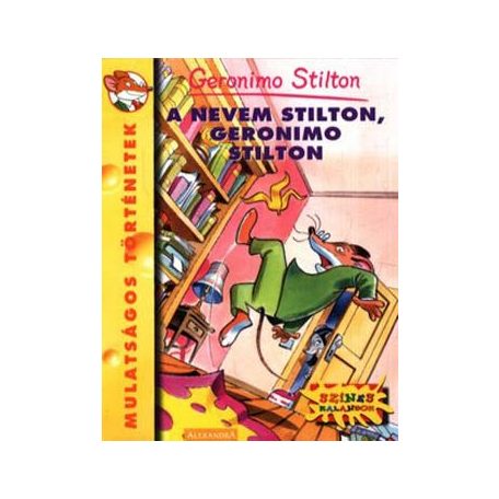 A nevem Stilton,Geronimo Stilton