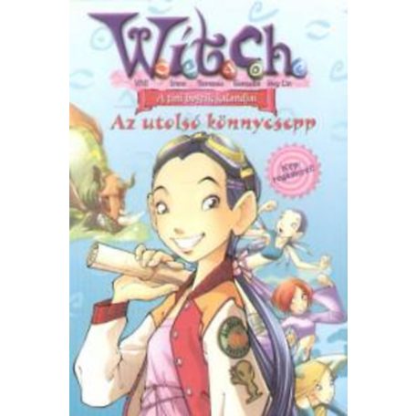 Witch 5.- Az utolsó könnycsepp