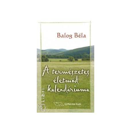 A természetes életmód kalendáriuma