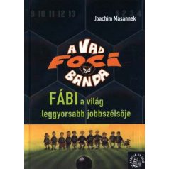 A vad focibanda 8.- Fábi a világ leggyor