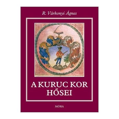 A kuruc kor hősei (FIX)