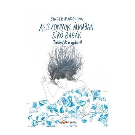 Asszonyok álmában síró babák - születés