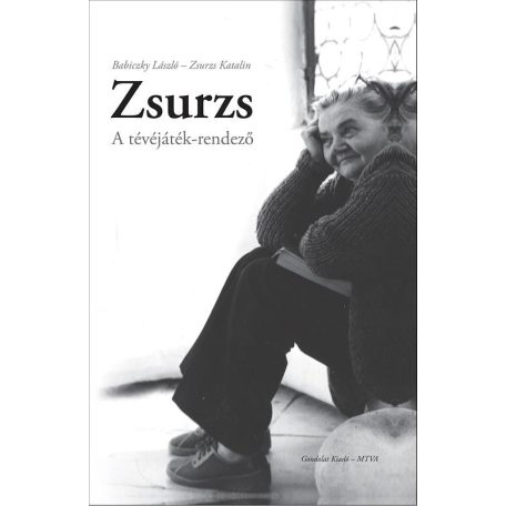 Zsurzs - A tévéjáték rendező