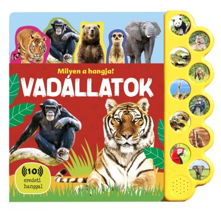 A vadon állatai - milyen a hangjuk (A)