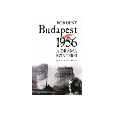 Budapest 1956 - a dráma színterei (2016)