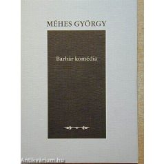 Barbár komédia - drámák