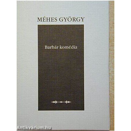 Barbár komédia - drámák