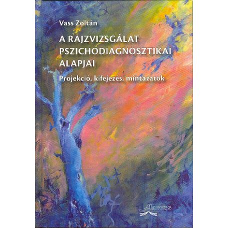 A rajzvizsgálat pszichodiognosztikai ala