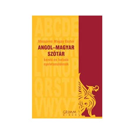 Angol-magyar szótár kezdő és haladó(FIX)