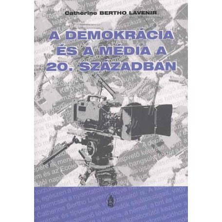 A demokrácia és a média a 20.században
